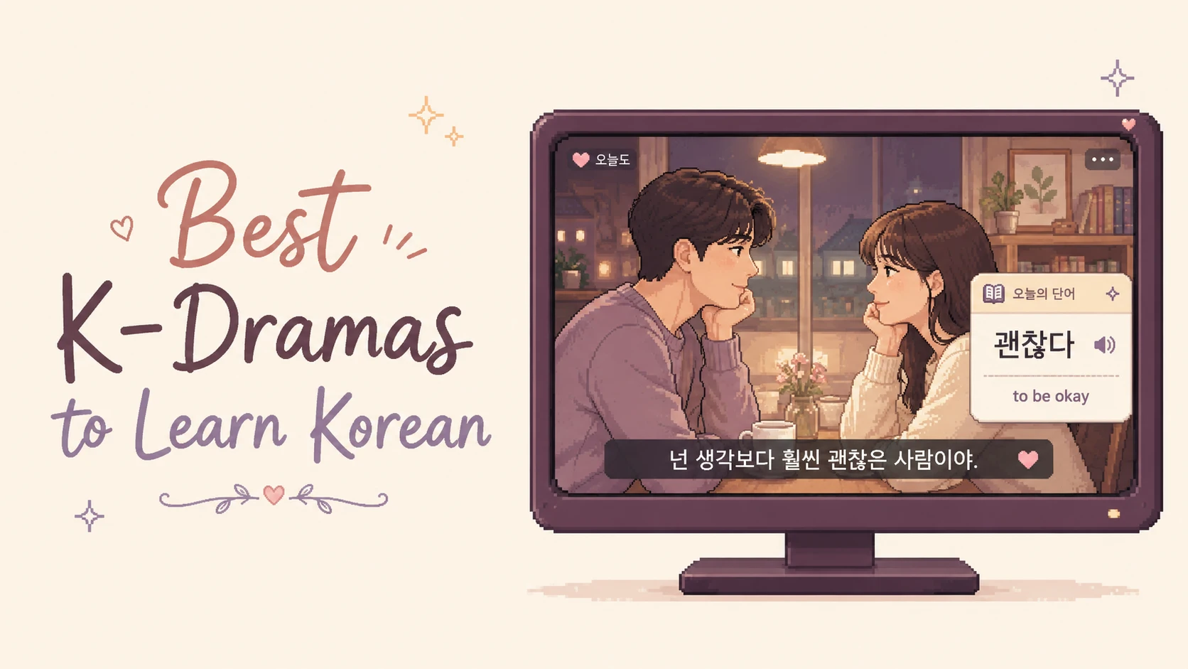 20 Best K-Dramas to Learn Korean by Level (2026)