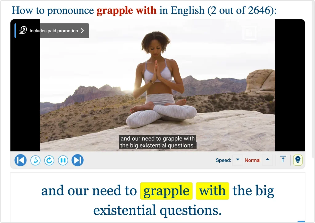 For this, YouGlish is useful because it lets you hear words and phrases inside real video clips.